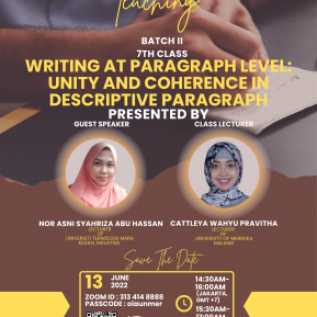 Collaborative Teaching Batch II Session 7: “Writting at Pharagraph Level: Unity and Coherence in Descriptive Paragraph”